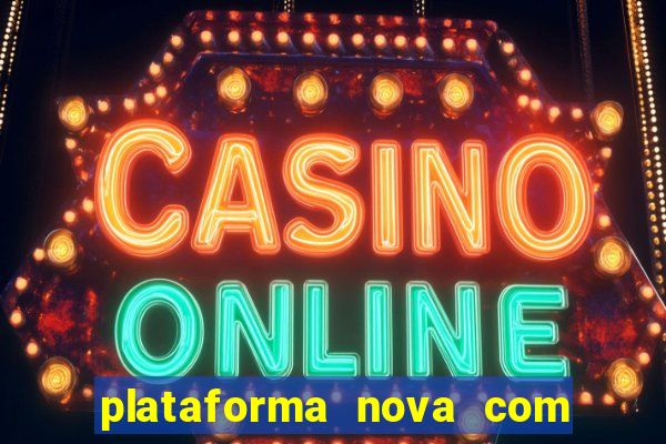 plataforma nova com b么nus de cadastro plataforma com bonus de cadastro facebook